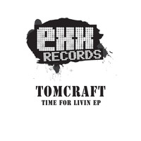 Tomcraft - Time for Livin