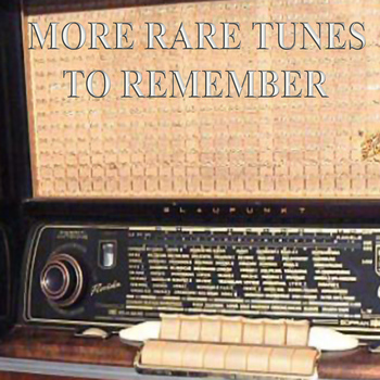 Various Artists - More Rare Tunes to Remember