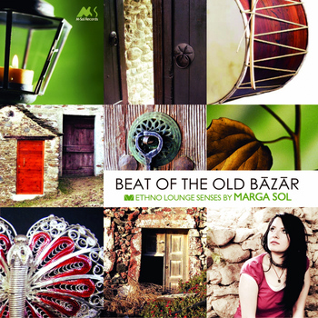 Marga Sol - Beat of the Old Bazar