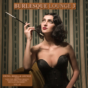 Various Artists - Burlesque Lounge 3