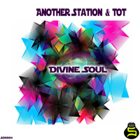 Another Station, Tot - Divine Soul