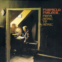 Fairfield Parlour - From Home To Home (Deluxe Version)