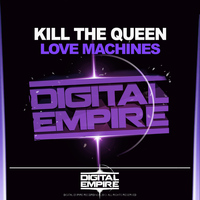 Kill The Queen - Love Machines