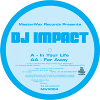 Dj Impact - In Your Life / Far Away