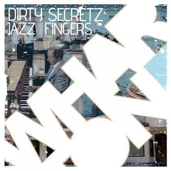 Dirty Secretz - Jazz Fingers