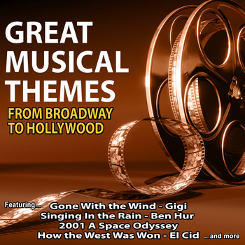Various Artists - Great Musical Themes from Broadway to Hollywood