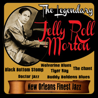 Jelly Roll Morton - The Legendary Jelly Roll Morton: New Orleans Finest Jazz