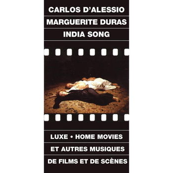 Carlos D'Alessio - India Song et autres musiques de films