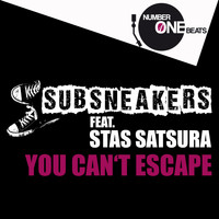 Subsneakers - You Can't Escape (Vocal Mixes)