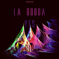 La Dooda - Yes I Did