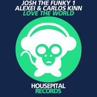Josh The Funky 1, Alexei & Carlos Kinn - Love the World