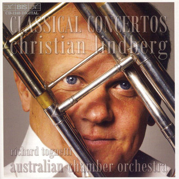 Christian Lindberg / Sharon Bezaly / Australian Chamber Orchestra / Swedish Chamber Orchestra - Classical Trombone Concertos