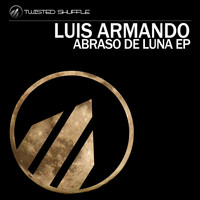 Luis Armando - Abraso de Luna