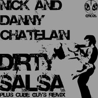 Nick & Danny Chatelain - Dirty Salsa