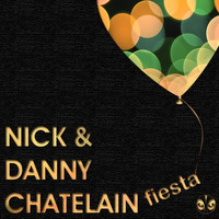 Nick & Danny Chatelain - Fiesta