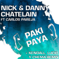 Nick & Danny Chatelain - Paki Paya