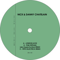 Nick & Danny Chatelain - London Acid
