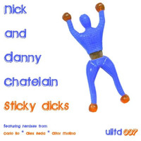 Nick & Danny Chatelain - Sticky Dicks