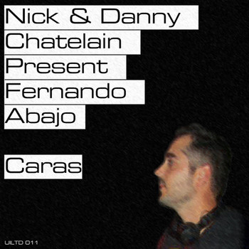 Nick & Danny Chatelain pres. Fernando Abajo - Caras