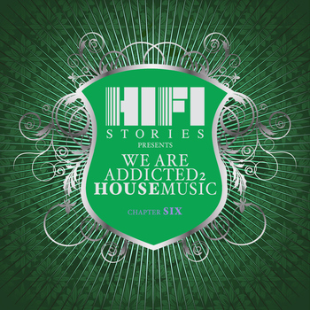 Various Artists - We Are Addicted 2 House Music - Chapter Six