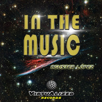 Aguster Lopez - In the Music