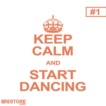 Various Artists - Keep Calm and Start Dancing, Vol. 1