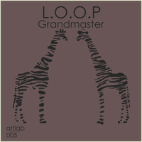 L.O.O.P - Grandmaster