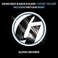 David Heat & Hack N Slash - Motherf**king Beat