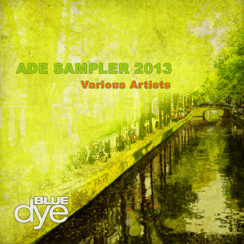 Various Artists - ADE Sampler 2013