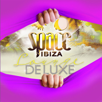 Various Artists - Space Ibiza Lounge Deluxe