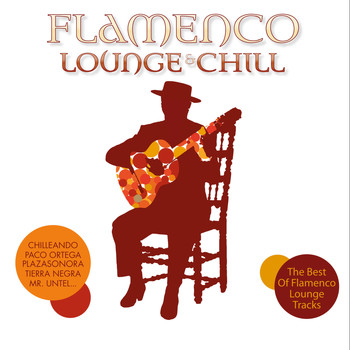 Various Artists - Flamenco Lounge & Chill