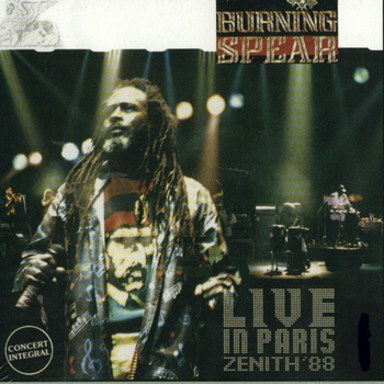 Burning Spear - Live in Paris -Zenith '88