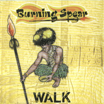 Burning Spear - Walk (Extended Mix)