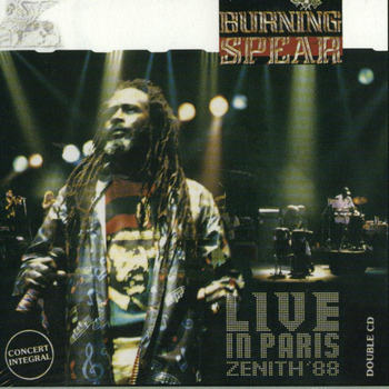 Burning Spear - Live in Paris- Zenith'88 Vol 2