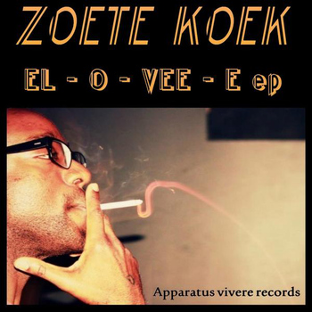 Zoete Koek - EL-O-VEE-E EP