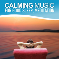 Here And Now - Calming Music for Good Sleep and Medititation