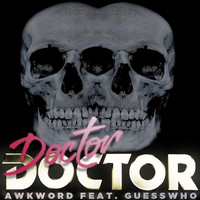 Guesswho? - Doctor Doctor (Prod. Major R.E. [Malaysia]) [feat. Guesswho?]