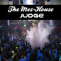 The Mes-House - Judge