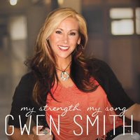 Gwen Smith - My Strength, My Song
