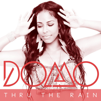 Domo - Thru the Rain