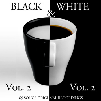 Various Artists - Black & White, Vol. 2 (65 Songs - Original Recordings)