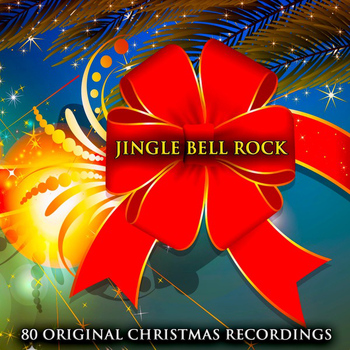 Various Artists - Jingle Bell Rock (80 Original Christmas Recordings)