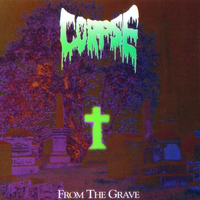 Corpse - From the Grave (Remastered)