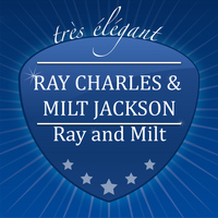 Ray Charles & Milt Jackson - Ray and Milt
