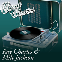 Ray Charles & Milt Jackson - Great Classics