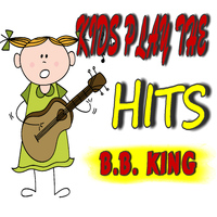 Vince James Band - Kids Play the Hits: B.B. King