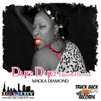 Macka Diamond - Dye Dye (Spanish Version) - Single