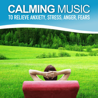 Here And Now - Calming Music to Relieve Anxiety, Stress, Anger, Fears