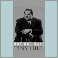 Tiny Hill - Hot Rod Race