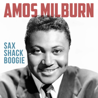 Amos Milburn - Sax Shack Boogie